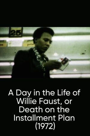 A Day in the Life of Willie Faust, or Death on the Installment Plan's poster