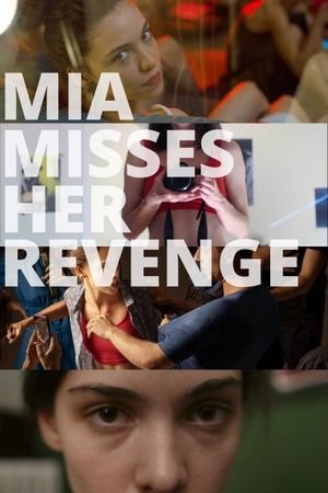 Mia Misses Her Revenge's poster