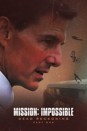 Mission: Impossible - Dead Reckoning Part One's poster