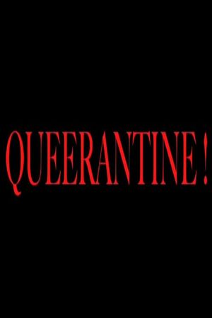 Queerantine!'s poster