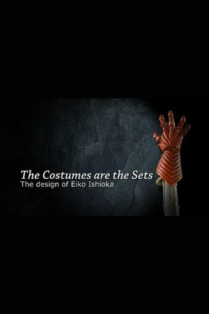 The Costumes Are the Sets: The Design of Eiko Ishioka's poster