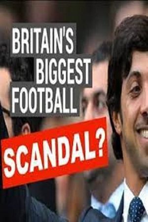 Britain's Biggest Football Scandal?'s poster