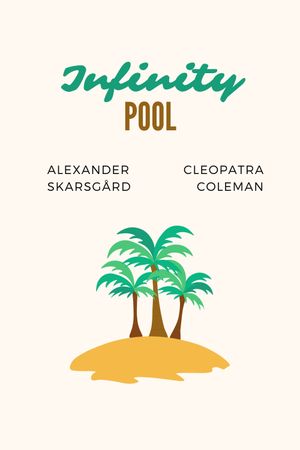 Infinity Pool's poster