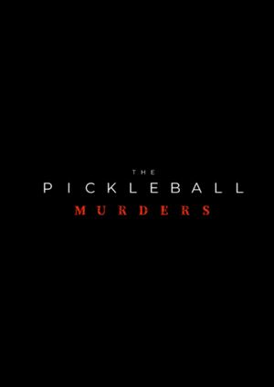 The Pickleball Murders's poster