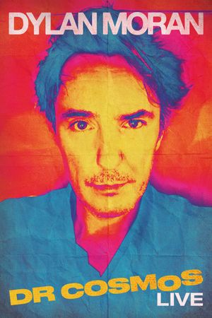 Dylan Moran: Dr Cosmos's poster