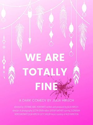 We Are Totally Fine's poster