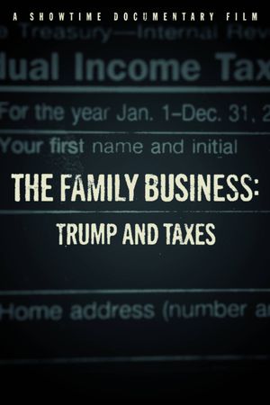 The Family Business: Trump and Taxes's poster