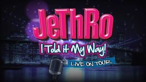 Jethro: I Told It My Way's poster