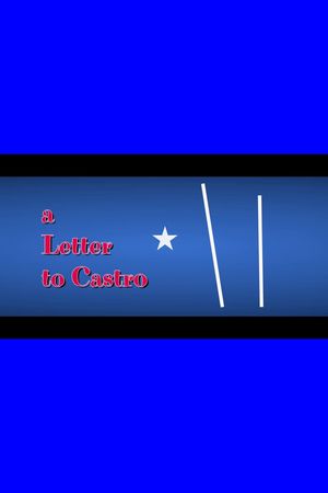 A Letter to Castro's poster