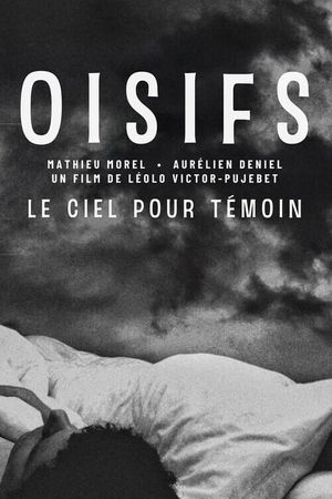 Oisifs (Le ciel pour témoin)'s poster