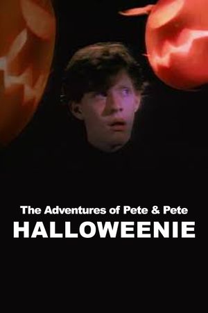 The Adventures of Pete & Pete: Halloweenie's poster