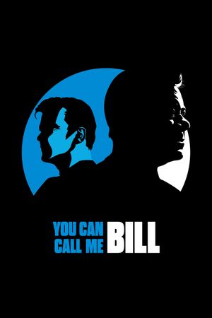 You Can Call Me Bill's poster