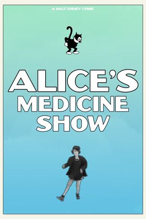 Alice's Medicine Show's poster