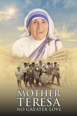 Mother Teresa: No Greater Love's poster