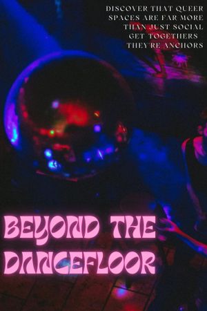 Beyond the Dancefloor's poster