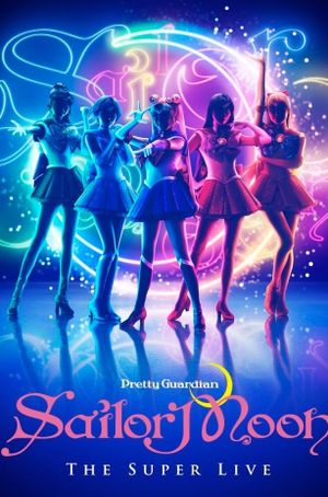 Pretty Guardian Sailor Moon The Super Live - Team UK's poster