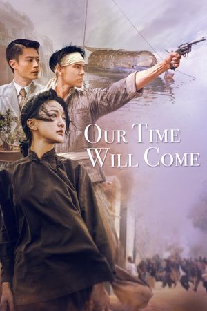 Our Time Will Come's poster