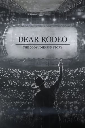 Dear Rodeo: The Cody Johnson Story's poster