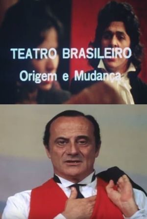 Teatro Brasileiro: Origem e Mudança's poster