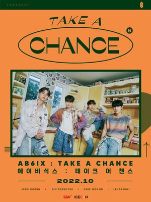 AB6IX : TAKE A CHANCE's poster