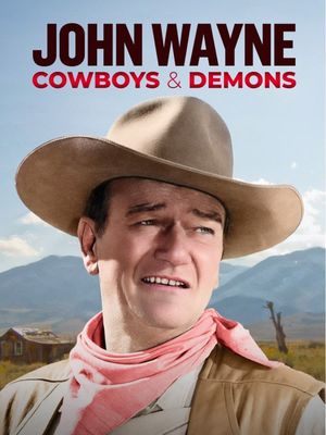 John Wayne: Cowboys & Demons's poster