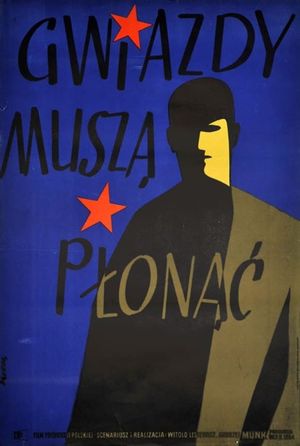 Gwiazdy musza plonac's poster