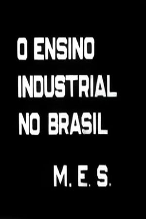 O Ensino Industrial no Brasil's poster