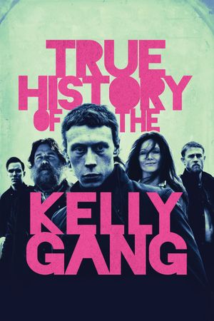 True History of the Kelly Gang's poster