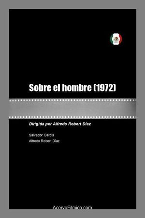 Sobre el hombre's poster