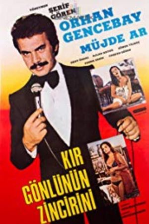 Kir Gönlünün Zincirini's poster
