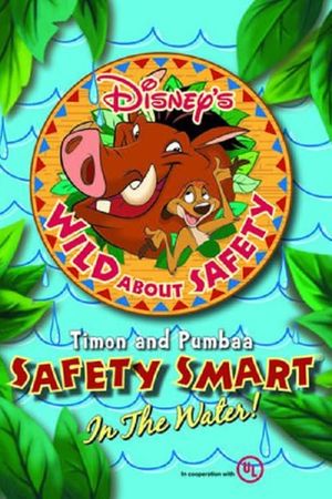 Wild About Safety: Timon and Pumbaa Safety Smart in the Water!'s poster