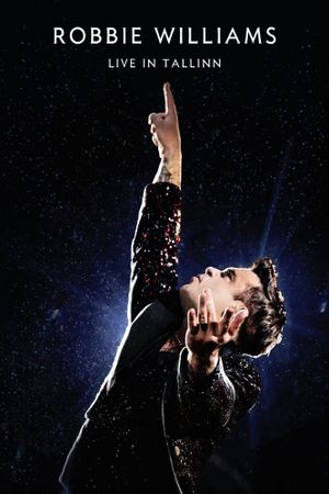 Robbie Williams - Live in Tallinn's poster