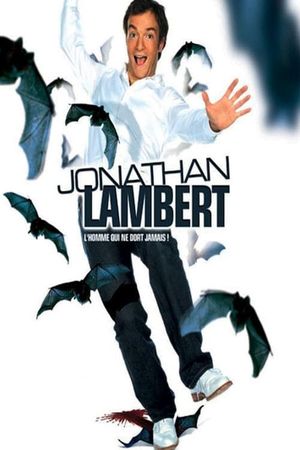 Jonathan Lambert : L'homme qui ne dort jamais's poster