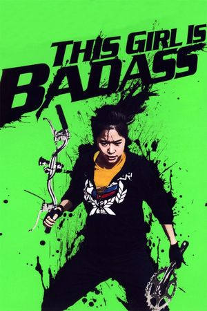 This Girl Is Bad-Ass!!'s poster