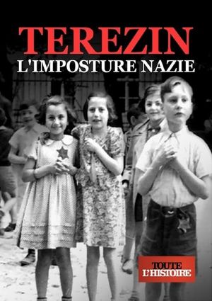 Terezin, l'Imposture Nazie's poster