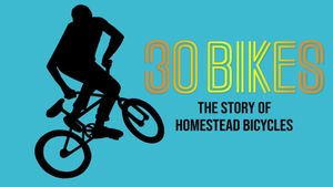 30 Bikes: The Story of Homestead Bicycles's poster