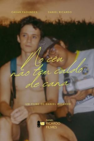 No céu não tem caldo de cana's poster