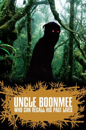 Uncle Boonmee Who Can Recall His Past Lives's poster