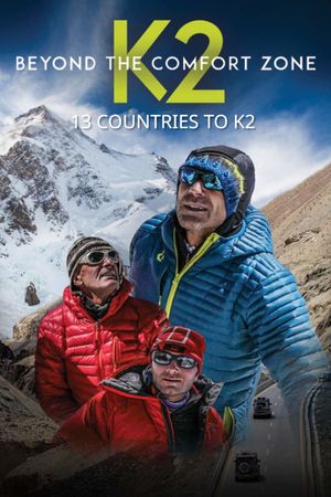 Beyond the Comfort Zone: 13 Countries to K2's poster
