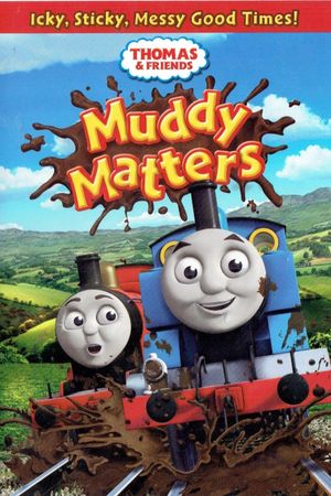 Thomas & Friends: Muddy Matters's poster