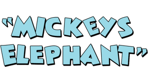 Mickey's Elephant's poster