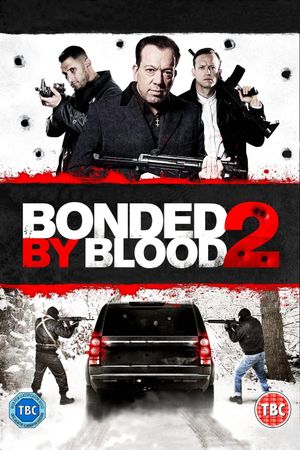 Bonded by Blood 2's poster