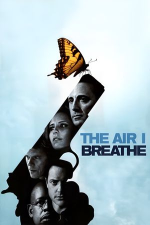 The Air I Breathe's poster