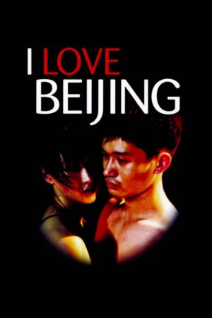 I Love Beijing's poster
