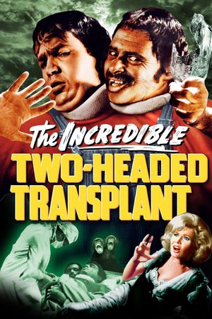 The Incredible 2-Headed Transplant's poster
