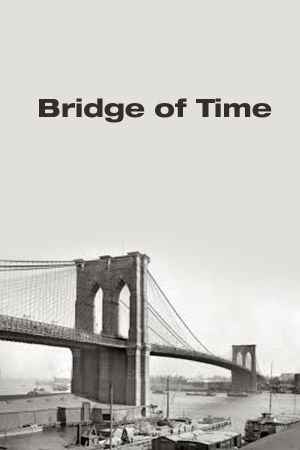 Bridge of Time's poster