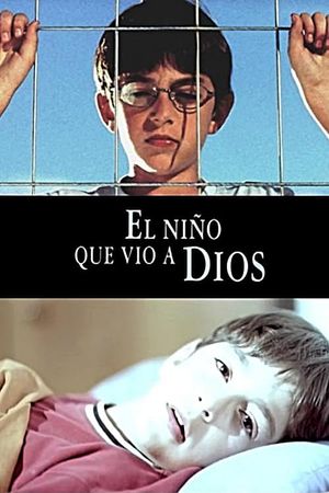 El niño que vió a Dios's poster image