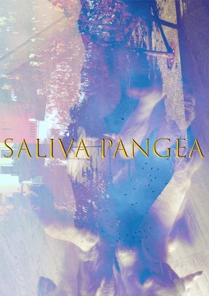 Saliva pangea's poster