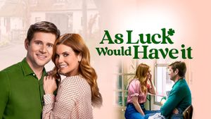 As Luck Would Have It's poster