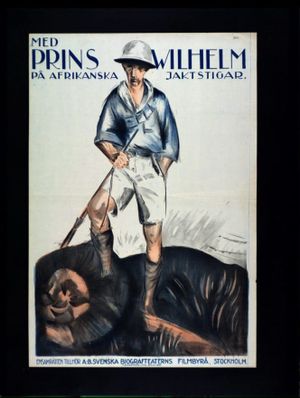 Med prins Wilhelm på afrikanska jaktstigar's poster